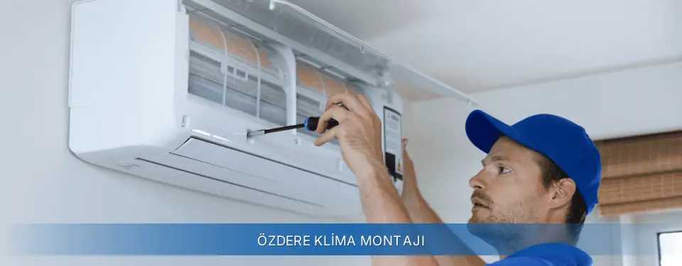 Özdere İlçemi General Electric Klima Montajı